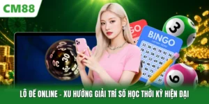 Lô Đề Online - Xu Hướng Giải Trí Số Học Thời Kỳ Hiện Đại