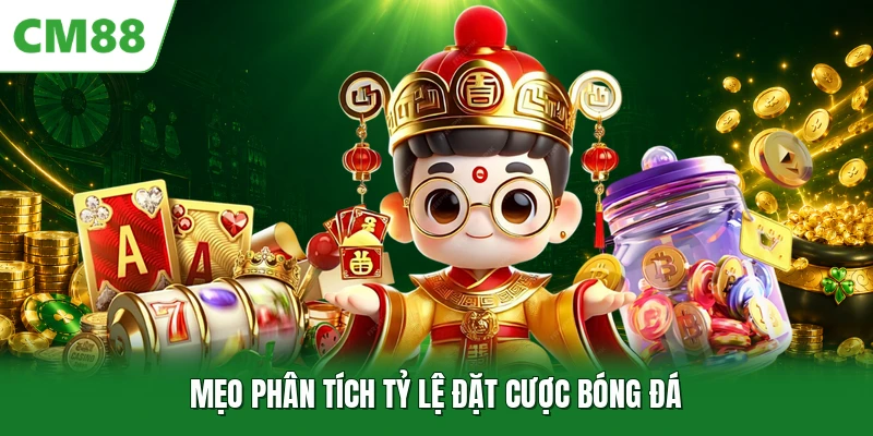 Mẹo phân tích tỷ lệ đặt cược bóng đá