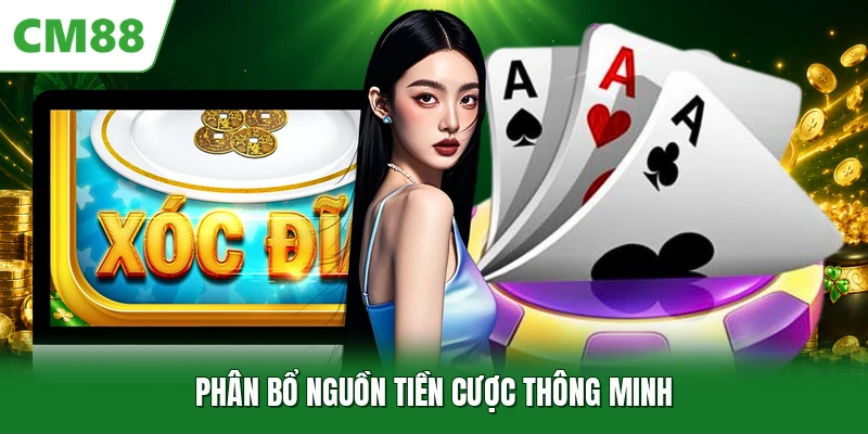 Phân bổ nguồn tiền cược thông minh